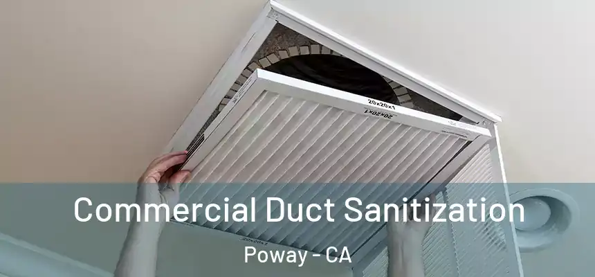  Commercial Duct Sanitization Poway - CA